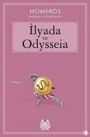 Ilyada Ve Odysseia - Homeros