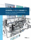 Entwickeln - Entwerfen - Erleben 2016 Entwickeln - Entwerfen - Erleben 2016