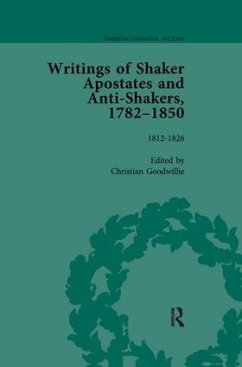 Writings of Shaker Apostates and Anti-Shakers, 1782-1850 Vol 2