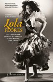 Lola Flores : cultura popular, memoria sentimental e historia del espectáculo