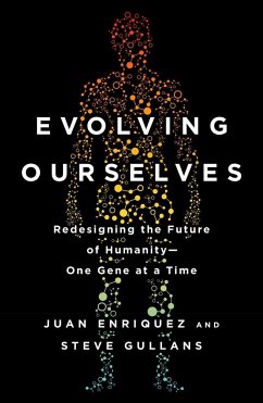 Evolving Ourselves - Enriquez, Juan; Gullans, Steve
