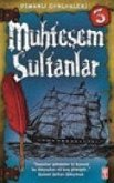 Muhtesem Sultanlar; Osmanli Günlükleri