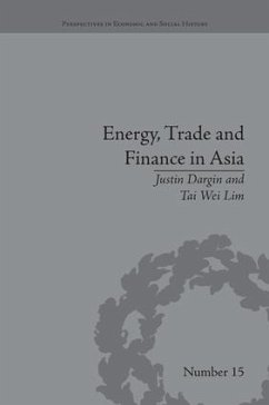Energy, Trade and Finance in Asia - Dargin, Justin; Lim, Tai Wei