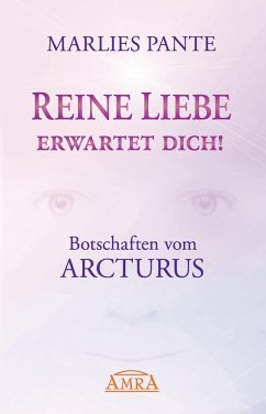 Reine Liebe erwartet dich! - Pante, Marlies