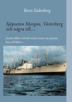 Sjöpoeten Morgan, Västerberg och några till¿ - Söderberg, Boris