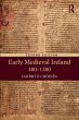 Early Medieval Ireland 400-1200 - Bild 1