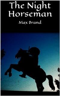 The Night Horseman (eBook, ePUB) - Brand, Max