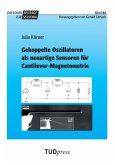 Gekoppelte Oszillatoren als neuartige Sensoren für Cantilever-Magnetometrie Gekoppelte Oszillatoren als neuartige Sensoren für Cantilever-Magnetometrie