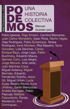Podemos : una historia colectiva - Guedán Menéndez, Manuel; Guedan (Ed., Manuel