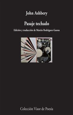 Pasaje techado - Ashbery, John; Rodríguez-Gaona, Martín