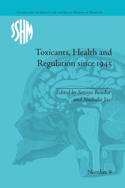Toxicants, Health and Regulation since 1945 Toxicants, Health and Regulation since 1945