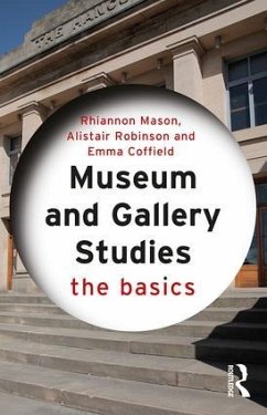 Museum and Gallery Studies - Mason, Rhiannon (Newcastle University, UK); Robinson, Alistair (Northern Gallery for Contemporary Art, UK); Coffield, Emma (SE917896-NFA Statement bounced but we do have bank d