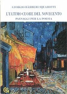 L'ultimo cuore del Novecento (eBook, ePUB) - Bàrberi Squarotti, Giorgio