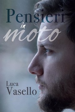 Pensieri in moto (eBook, ePUB) - Vasello, Luca