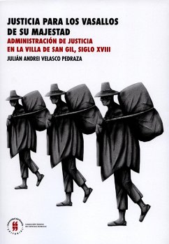 Justicia para los vasallos de su majestad (eBook, ePUB) - Velasco Pedraza, Julián Andrei