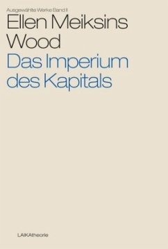 Das Imperium des Kapitals - Wood, Ellen Meiksins