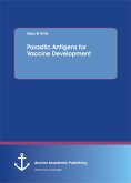 Parasitic Antigens for Vaccine Development (eBook, PDF)
