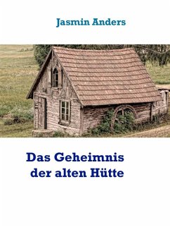 Das Geheimnis der alten Hütte (eBook, ePUB)