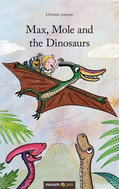 Cover Max, Mole and the Dinosaurs (eBook, ePUB)