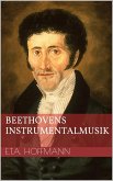 Beethovens Instrumentalmusik (eBook, ePUB) Beethovens Instrumentalmusik (eBook, ePUB)