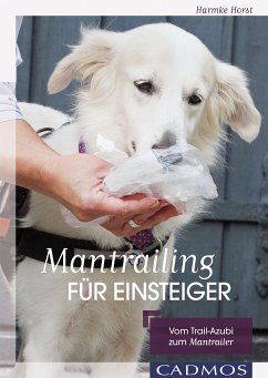 Mantrailing für Einsteiger (eBook, ePUB) - Horst, Harmke