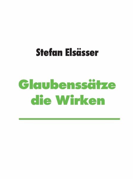 Glaubenssätze die Wirken (eBook, ePUB) Glaubenssätze die Wirken (eBook, ePUB)