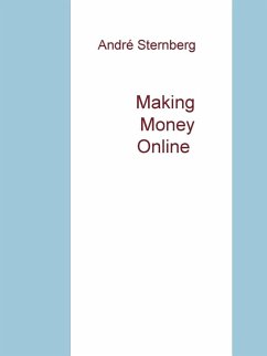 Making Money Online (eBook, ePUB) - Sternberg, André