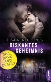 Riskantes Geheimnis / Tall, Dark & Deadly Bd.4 (eBook, ePUB)