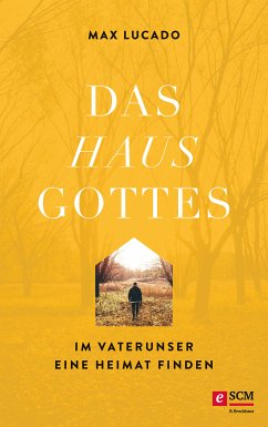 Das Haus Gottes (eBook, ePUB) - Lucado, Max