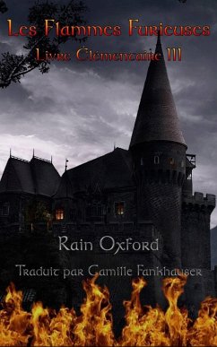 Les Flammes Furieuses - Livre Élémentaire III (eBook, ePUB) - Oxford, Rain