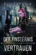 Der Finsternis vertrauen (eBook, ePUB) - Bild 1