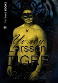 Yo soy Larsson Tigre (eBook, ePUB) Yo soy Larsson Tigre (eBook, ePUB)