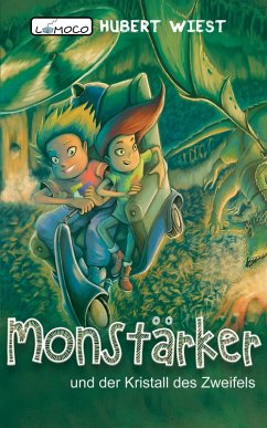 Monstärker und der Kristall des Zweifels (eBook, ePUB) - Wiest, Hubert