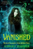 Vanished (The Mystical Encounters Series, #3) (eBook, ePUB)