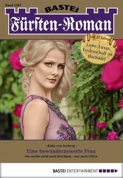 Eine bewundernswerte Frau / Fürsten-Roman Bd.2502 (eBook, ePUB) - Seeberg, Katja von