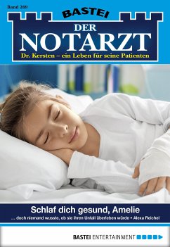 Schlaf dich gesund, Amelie / Der Notarzt Bd.269 (eBook, ePUB) - Reichel, Alexa