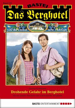 Cover Drohende Gefahr im Berghotel / Das Berghotel Bd.119 (eBook, ePUB)