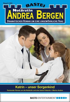 Notärztin Andrea Bergen - Folge 1303 (eBook, ePUB) - Anders, Marina