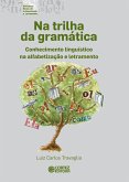 Na trilha da gramática (eBook, ePUB)