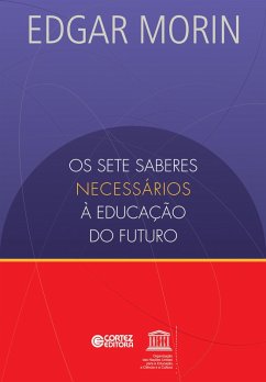 Os setes saberes necessários à educação do futuro (eBook, ePUB) - Morin, Edgar; Unesco