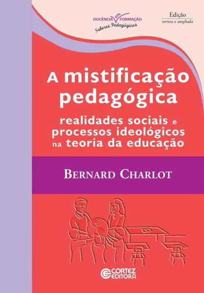 A mistificação pedagógica (eBook, ePUB) A mistificação pedagógica (eBook, ePUB)