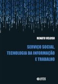 Serviço social, tecnologia da informação e trabalho (eBook, ePUB)