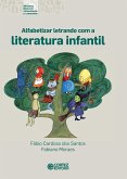 Alfabetizar letrando com a literatura infantil (eBook, ePUB)