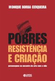 Pobres, resistência e criação (eBook, ePUB)