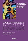 Violentamente pacíficos (eBook, ePUB)
