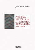 Pequena história da ditadura brasileira (1964-1985) (eBook, ePUB)