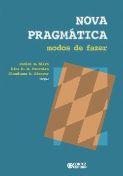 Nova pragmática (eBook, ePUB) - Silva, Daniel do Nascimento; Ferreira, Dina Maria Martins; Alencar, Claudiana Nogueira de