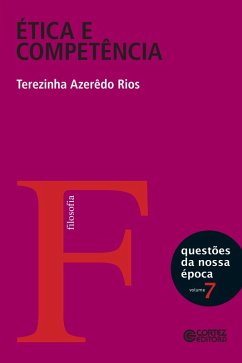 Ética e competência (eBook, ePUB) - Rios, Terezinha Azerêdo