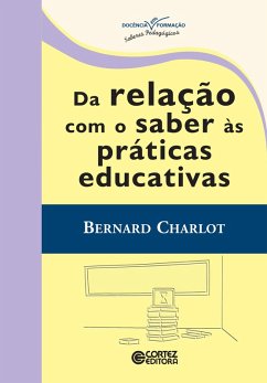 Cover Da relação com o saber às práticas educativas (eBook, ePUB)