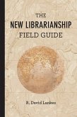 The New Librarianship Field Guide (eBook, ePUB)